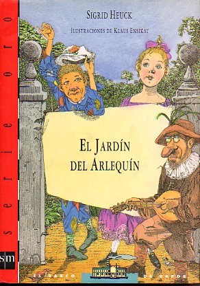 EL JARDN DEL ARLEQUN. Ilustraciones de Klaus Hensikat.