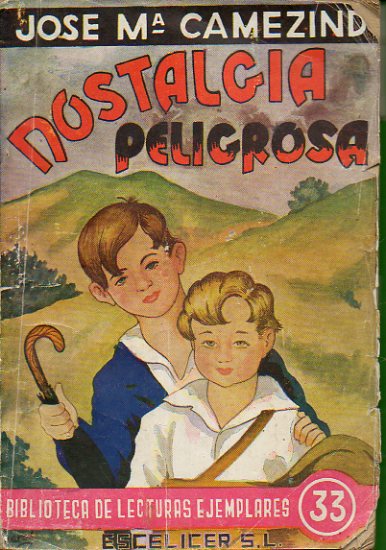 NOSTALGIA PELIGROSA.