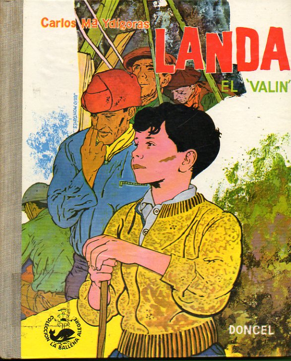 LANDA, EL VALÍN. 1ª edición. Ilustraciones Julio Montañés.