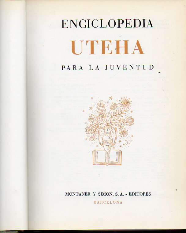 ENCICLOPEDIA UTEHA PARA LA JUVENTUD. Vol. 4. 2ª ed.