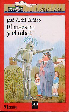 EL MAESTRO Y EL ROBOT. Obra premiada en el Concurso Literario de Fundación Santa María.