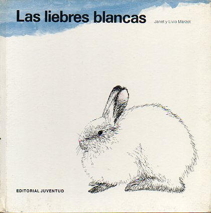 LAS LIEBRES BLANCAS.