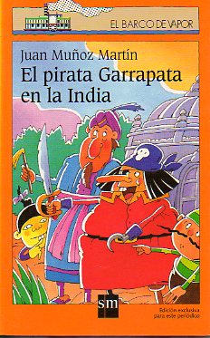 EL PIRATA GARRAPATA EN LA INDIA. Ilustraciones de Antonio Tello. 6 ed.
