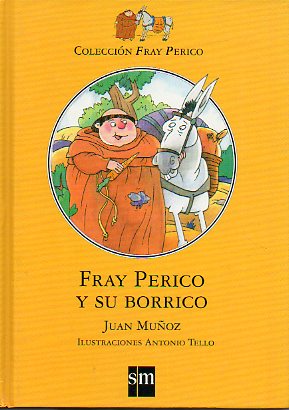 FRAY PERICO Y SU BORRICO. Ilustraciones de Antonio Tello. 26 ed.