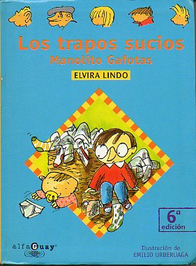 MANOLITO GAFOTAS. LOS TRAPOS SUCIOS. Ilustrs. de Emilio Urberuaga. 6 ed.