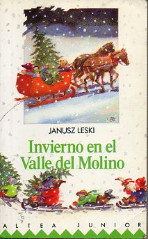 INVIERNO EN EL VALLE DEL MOLINO. Ilustraciones de Theo Kerp.