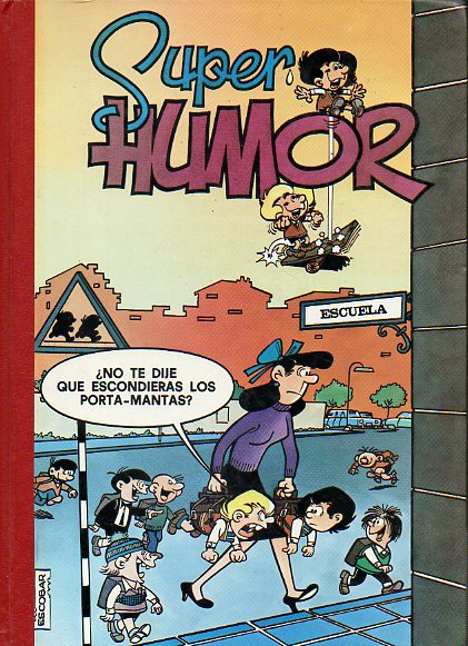 SUPER HUMOR. ZIPI Y ZAPE. Vol. 2. 2 ed.