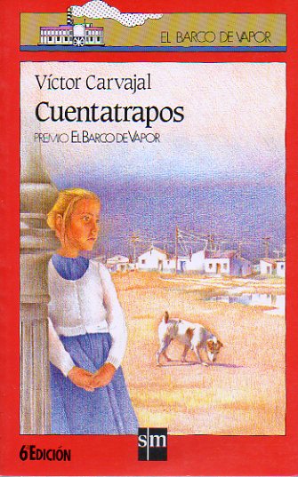CUENTATRAPOS. Premio EL Barco de Vapor 1984. Ilustraciones de Fuencisla del Amo. 5ª ed.
