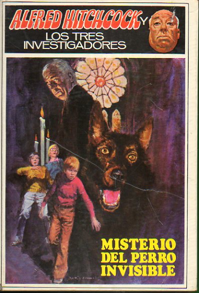 ALFRED HITCHCOCK Y LOS TRES INVESTIGADORES. 23. MISTERIO DEL PERRO INVISIBLE. Ilustrs. de Escolano.