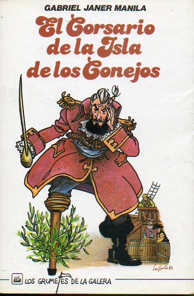 EL CORSARIO DE LA ISLA DE LOS CONEJOS. Ilustrs. de Francesc M. Infante.