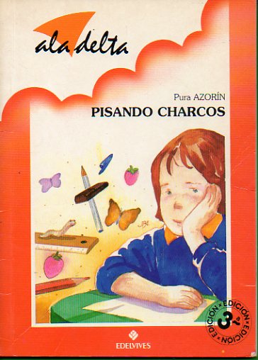 PISANDO CHARCOS. Ilustrado por Juan Ramn Alonso. 3 ed.