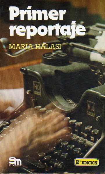 PRIMER REPORTAJE. 2� edici�n.