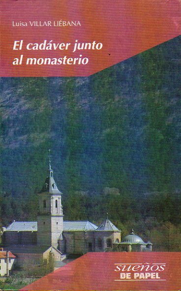 EL CADVER JUNTO AL MONASTERIO.