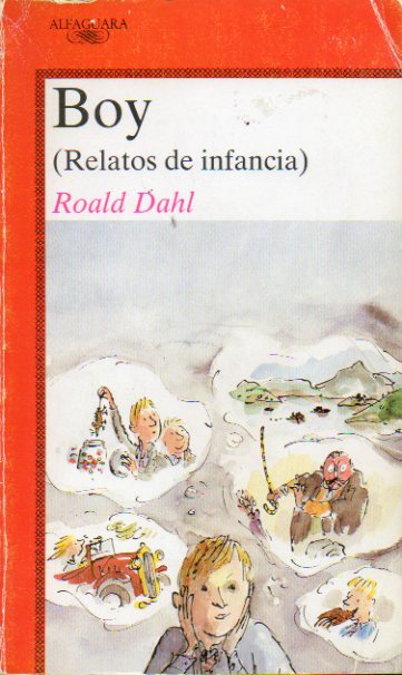 BOY (RELATOS DE INFANCIA). 1 ed. 1 reimpr.