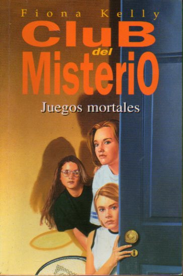 CLUB DEL MISTERIO. 9. JUEGOS MORTALES.