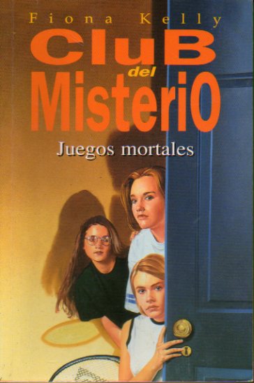 CLUB DEL MISTERIO. 9. JUEGOS MORTALES.