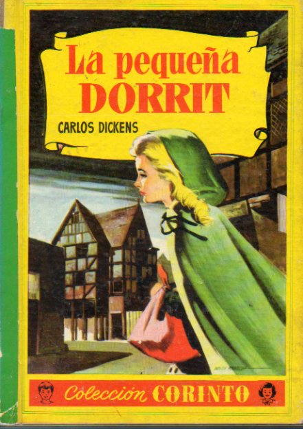 LA PEQUEA DORRIT. Adaptacin de PIlar Gavn. Ilustrs. de Sebastin Boada.