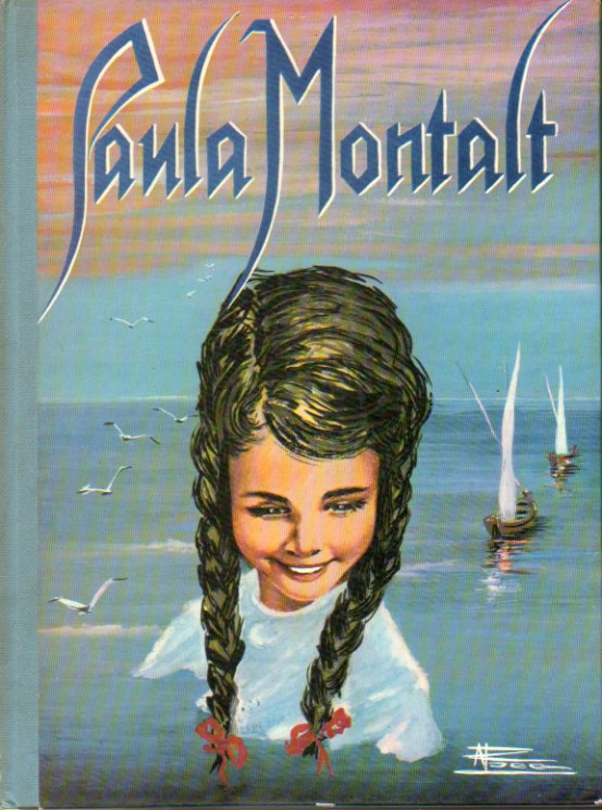 PAULA MONTALT. Ilustraciones de M� de los �ngeles Roca.