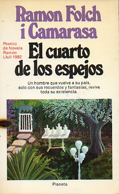 EL CUARTO DE LOS ESPEJOS. Premio de novela Ramn LLull 1982.