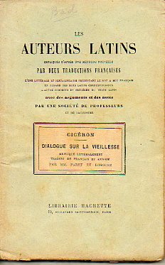 DIALOGUE SUR LA VIELLESSE. Expliqu litralement, traduit en franais et anot par MM. Paret et Legouez.