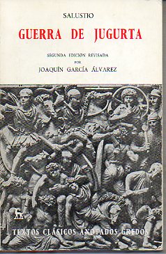 GUERRA DE JUGURTA. 2ª ed. revisda por Joaquín García Álvarez.