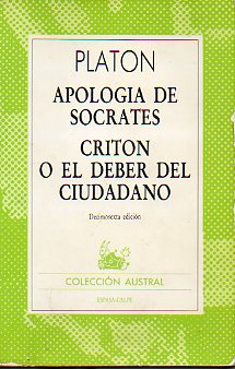 APOLOGÍA DE SÓCRATES / CRITÓN O EL DEBER DEL CIUDADANO. 16ª ed.