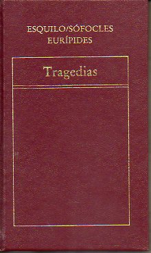 AGAMENN / EDIPO REY / HIPLITO.