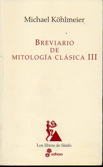 BREVIARIO DE MITOLOGA CLSICA. Vol. III.