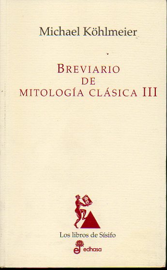 BREVIARIO DE MITOLOG�A CL�SICA. Vol. III.