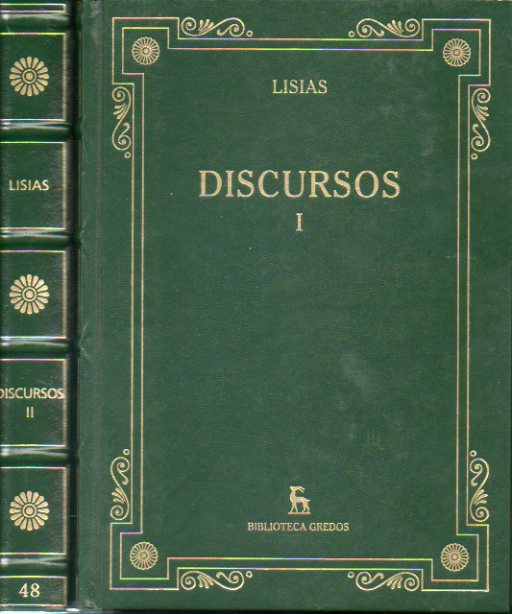 DISCURSOS. 2 vols. I. Introduccin General y Discursos I a XV. II. Discursos XVI a XXV. Introducciones, traduccin y notas de Jos Luis Calvo Martnez