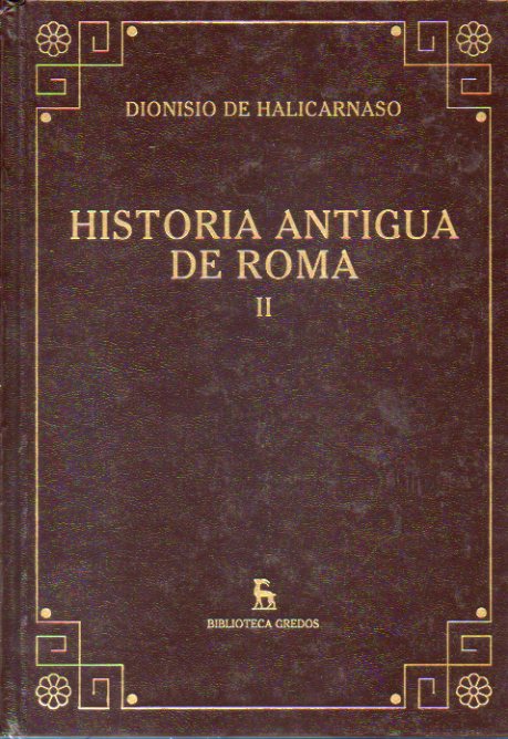 HISTORIA ANTIGUA DE ROMA. Vol. II. Libros IV-VI. Traduccin y notas de Almudena Alonso y Carmen Seco.