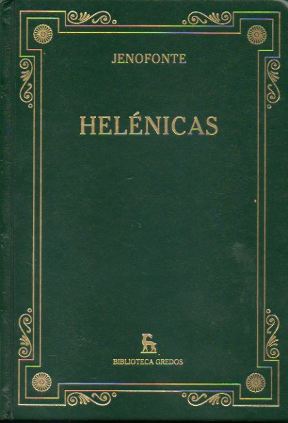 HELÉNICAS. Introducción general, traducción y notas de Orlando Guntiñas Tuñón.