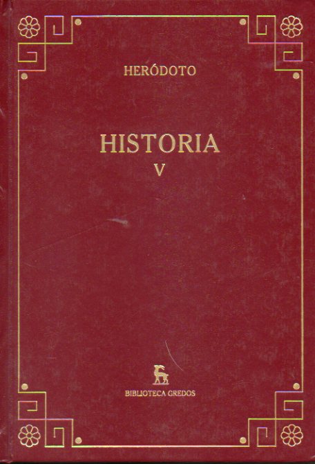 HISTORIA. Vol. 5. Libros VIII-IX. Traducci�n y notas de Carlos Schrader.