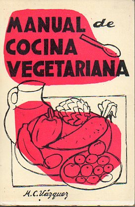 MANUAL DE NUTRICIN VEGETARIANA. 6 ed.