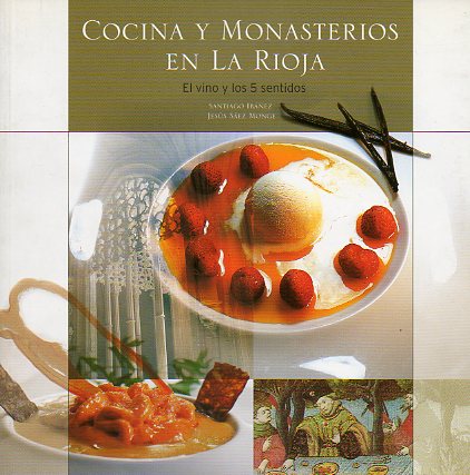 COCINA Y MONASTERIOS EN LA RIOJA.