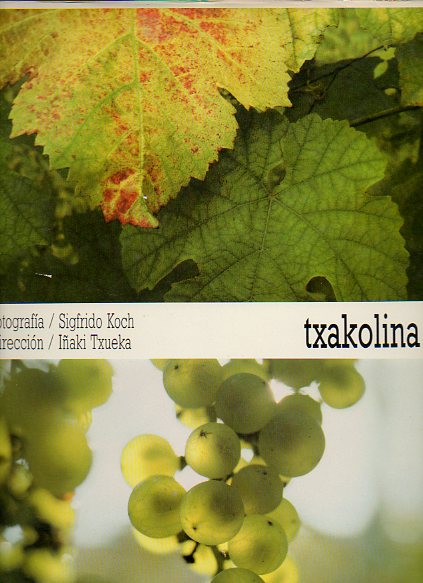 TXAKOLINA. Coin fotograf�as de Sigfrido Koch.