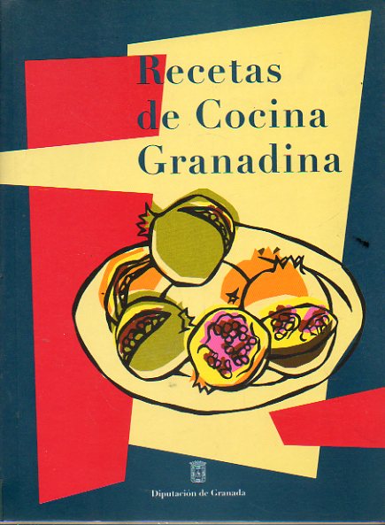 RECETAS DE COCINA GRANADINA. 1 edicin.