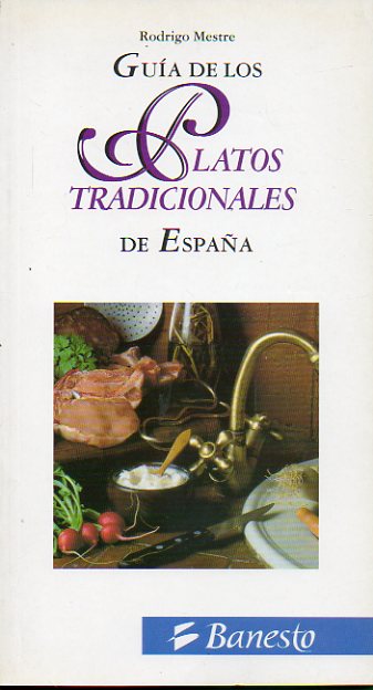 GU�A DE LOS PLATOS TRADICIONALES DE ESPA�A.