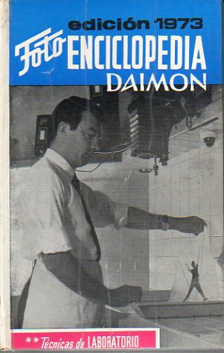 FOTOENCICLOPEDIA DAIMON. Vol. II. TCNICAS DE LABORATORIO.