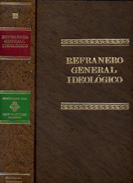REFRANERO GENERAL IDEOLGICO ESPAOL. Edic. facsmil de la de 1953.