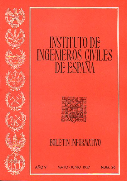 BOLETN INFORMATIVO DEL INSTITUTO DE INGENIEROS CIVILES DE ESPAA. Ao V. N 26.