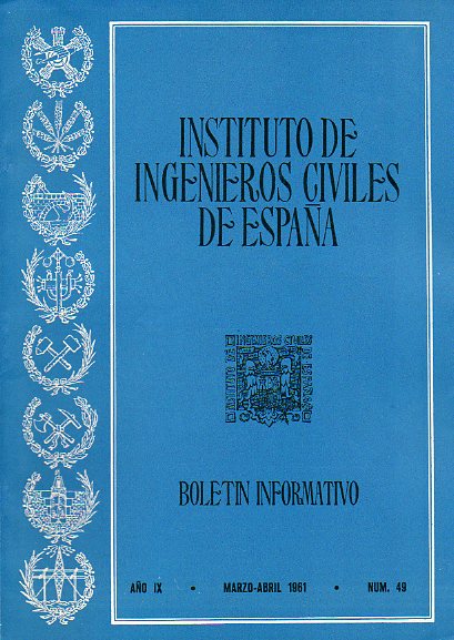 BOLETN INFORMATIVO DEL INSTITUTO DE INGENIEROS CIVILES DE ESPAA. Ao IX. N 49.
