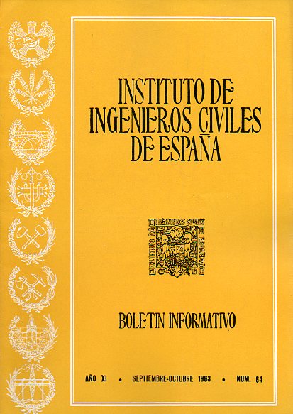 BOLET�N INFORMATIVO DEL INSTITUTO DE INGENIEROS CIVILES DE ESPA�A. A�o XI. N� 64.