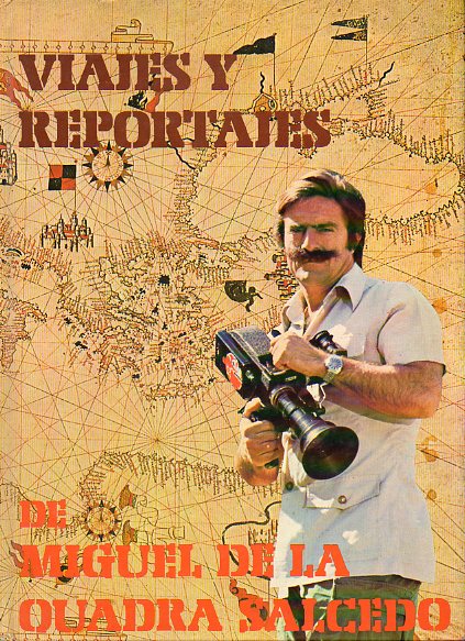 VIAJES Y REPORTAJES.