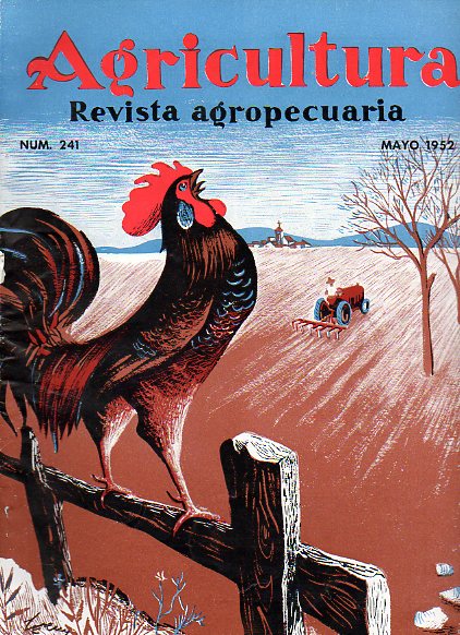 AGRICULTURA. Revista Agropecuaria. Publicacin Mensual Ilustrada. Ao XXI. N 241.
