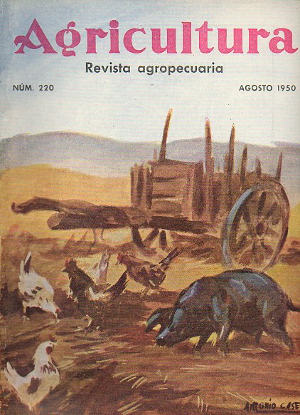 AGRICULTURA. Revista Agropecuaria. Publicacin Mensual Ilustrada. Ao XIX. N 220.