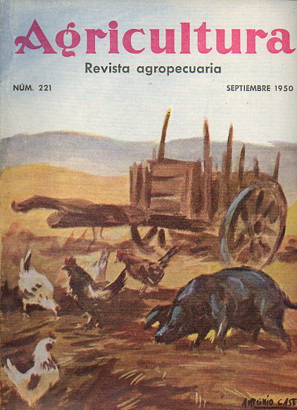 AGRICULTURA. Revista Agropecuaria. Publicacin Mensual Ilustrada. Ao XIX. N 221.