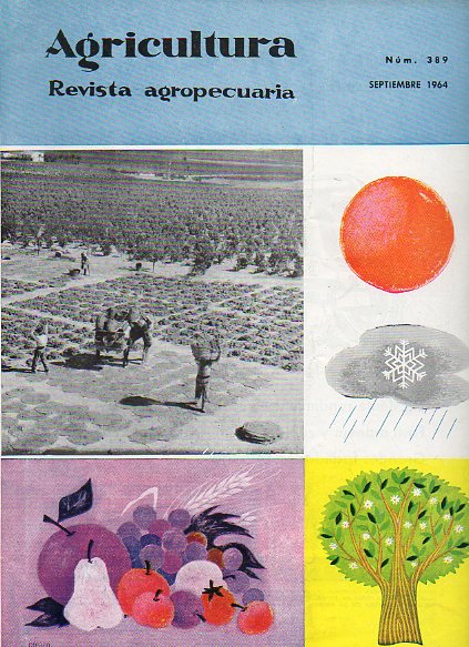 AGRICULTURA. REVISTA AGROPECUARIA. Publicacin mensual ilustrada. N 389.