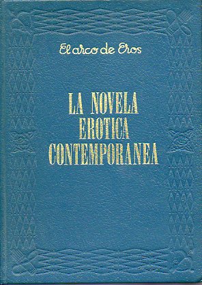 LA NOVELA ERTICA CONTEMPORNEA. D. H. LAWRENCE: LA PRIMERA LADY CHATTERLEY / HENRY MILLER: TRPICO DE CNCER / TRPICO DE CAPRICORNIO / NEXUS.