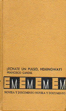 CHATE UN PULSO, HEMINGWAY! 2 ed.